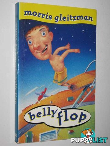 Belly Flop  - Gleitzman Morris - 1996