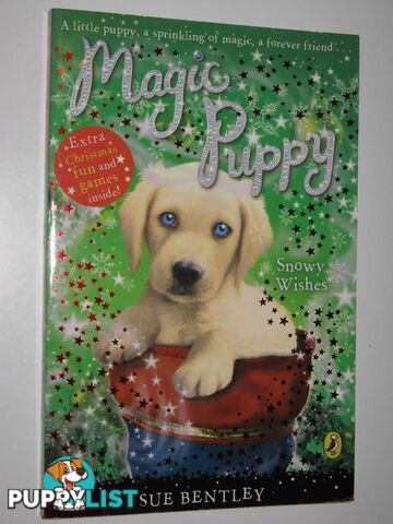 Snowy Wishes - Magic Puppy Series  - Bentley Sue - 2008