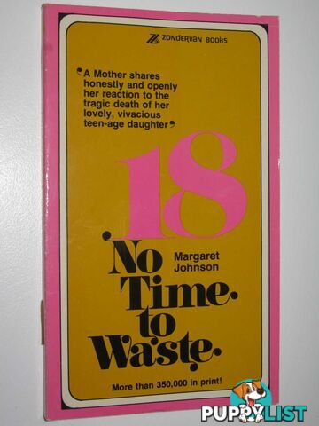 Eighteen, No Time to Waste  - Johnson Margaret - 1984