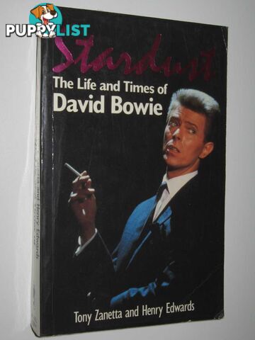 Stardust: The Life and Times of David Bowie  - Zanetta Tony & Edwards, Henry - 1986