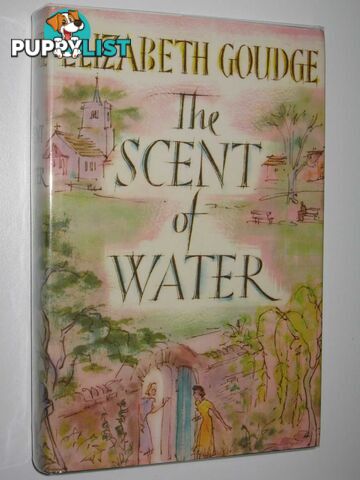 The Scent of Water  - Goudge Elizabeth - 1963