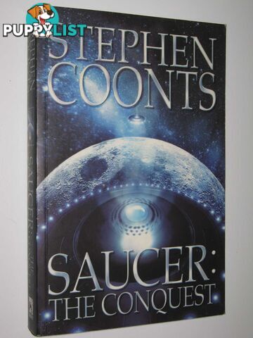 Saucer: The Conquest  - Coonts Stephen & DeFelice, Jim - 2004