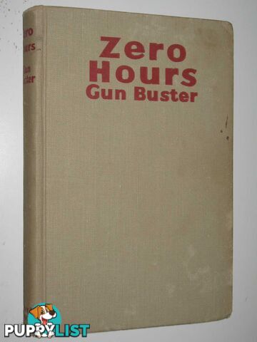 Zero Hours  - Buster Gun - 1945