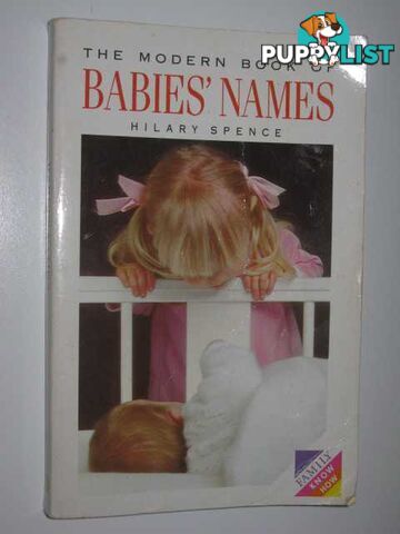 The Modern Book of Babies' Names  - Spence Hilary - 1993