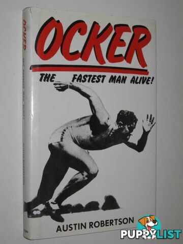 Ocker: The Fastest Man Alive  - Robertson Austin - 1986