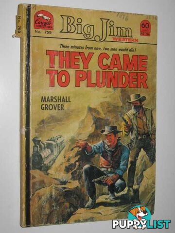 They Came to Plunder - Big Jim Series  - Grover Marshall - No date