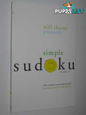 Simple Sudoku Volume 1 : 100 Wordless Crossword Puzzles  - Shortz Will - 2006