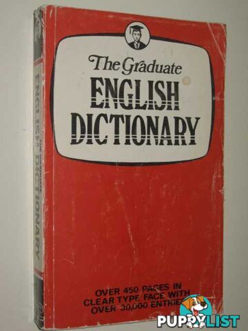 The Graduate English Dictionary  - Patterson Edited by R. F. - No date