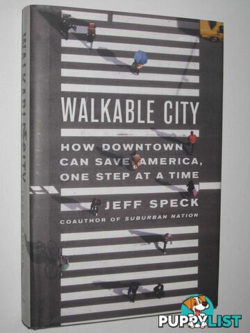 Walkable City  - Speck Jeff - 2012