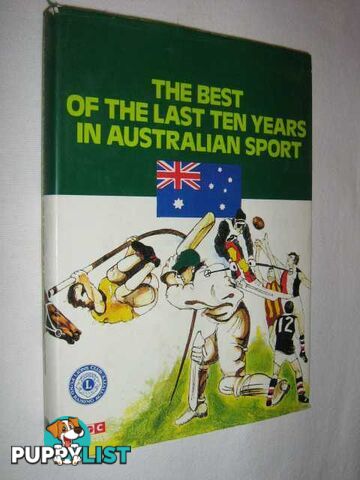 The Best of the Last Ten Years in Australian Sport  - Lord David - 1978