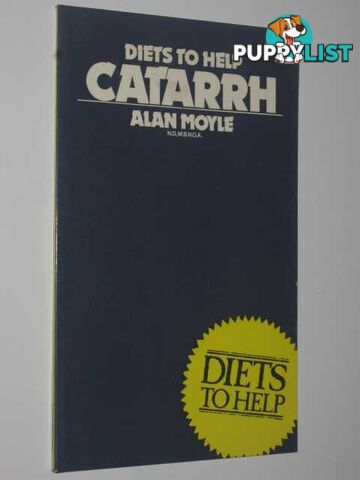 Diets to Help Catarrh  - Moyle Alan - 1977