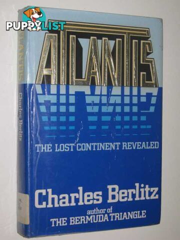 Atlantis: The Lost Continent Revealed  - Berlitz Charles - 1984