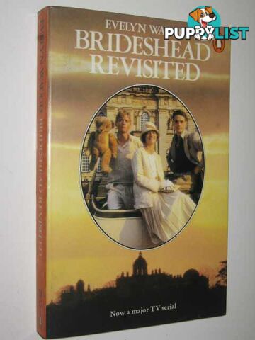 Brideshead Revisited : The Sacred and Profane Memories of Captain Charles Ryder  - Waugh Evelyn - 1982