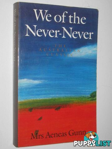 We of the Never-Never  - Gunn Mrs. Aeneas - 1990