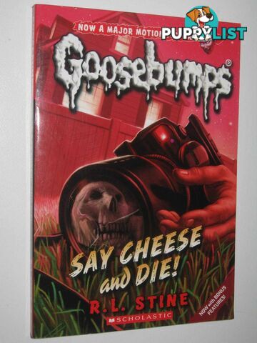 Say Cheese and Die! - Goosebumps Series #8  - Stine R. L. - 2015