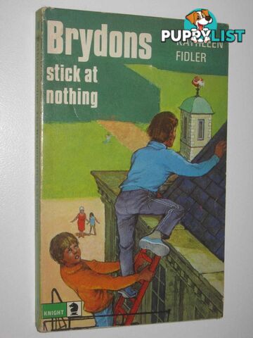 Brydons Stick at Nothing  - Fidler Kathleen - 1972