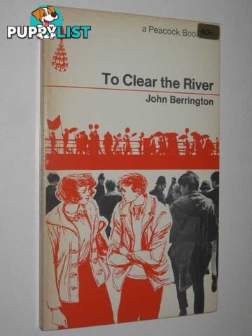 To Clear the River  - Berrington John - 1966