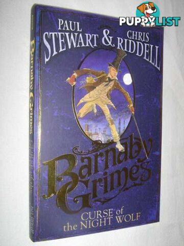 Barnaby Grimes - Curse of the Night Wolf Series  - Stewart Paul & Riddell, Chris - 2008