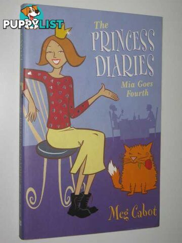 Mia Goes Fourth - The Princess Diaries Series #4  - Cabot Meg - 2002