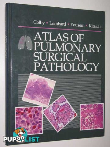 Atlas of Pulmonary Surgical Pathology  - Lombard Charles & Yousem, Samuel A. & Kitaichi, M. & Colby, Thomas V - 1991