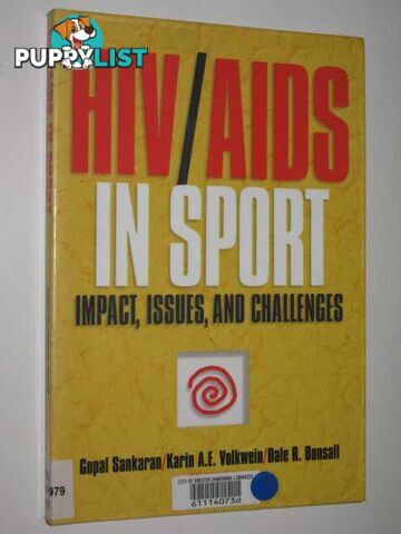 HIV/AIDS In Sport : Impact, Issues & Challenges  - Sankaran Gopal & Volkwein, Karin & Bonsall, Dale - 1999