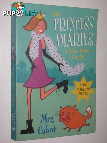 Third Time Lucky - The Princess Diaries Series #3  - Cabot Meg - 2002