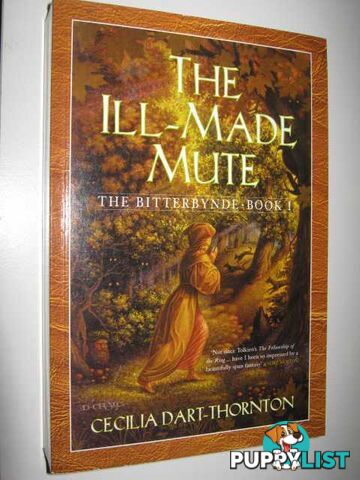 The Ill-Made Mute - Bitterbynde Trilogy #1  - Dart-Thornton Cecilia - 2001