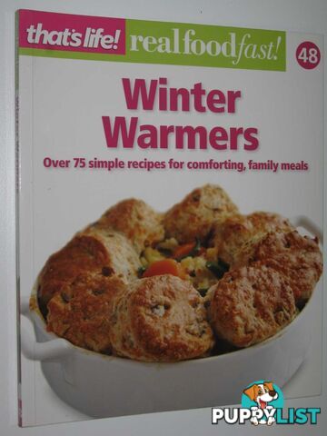 Winter Warmers - Real Food Fast! Series #48  - That's Life! - 2012