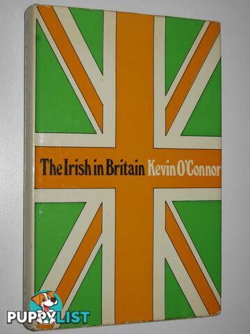 The Irish in Britain  - O'Connor Kevin - 1972