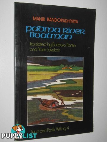 Padma River Boatman - Asian and Pacific Writing Series #4  - Bandopadhyaya Manik - 1973