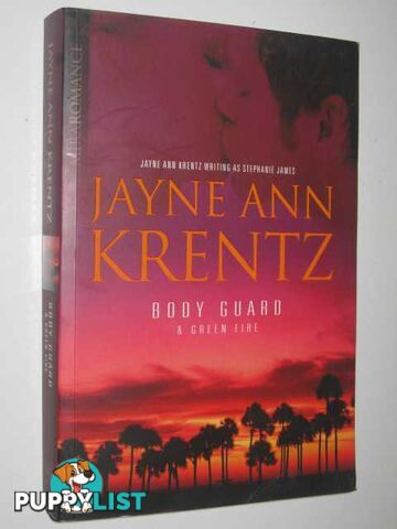 Body Guard & Green Fire  - Krentz Jayne Ann - 2007