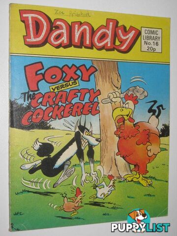 Foxy Versus the Crafty Cockerel - Dandy Comic Library #16  - Author Not Stated - 1983