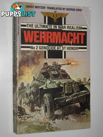 Genocide at St Honor - Wehrmacht Series #2  - Weitzer Horst - 1981