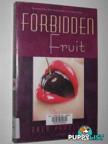 Forbidden Fruit  - Bradley Eden - 2008