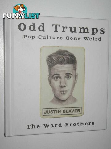 Odd Trumps : Pop Culture Gone Weird  - The Ward Brothers - 2016