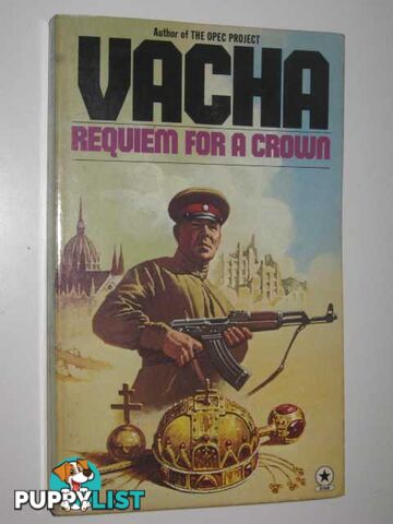 Requiem for a Crown  - Vacha Robert - 1978