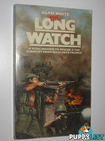 The Long Watch  - White Alan - 1971