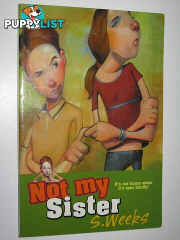 Not My Sister  - Weeks S. - 2004