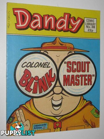 Colonel Blink in "Scout Master" - Dandy Comic Library #38  - Author Not Stated - 1984