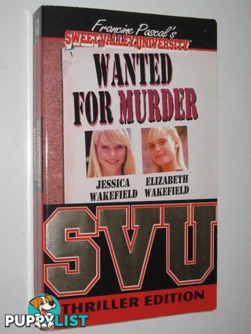 Wanted for Murder - Sweet Valley University Thriller #1  - Pascal Francine & John, Laurie - 1995