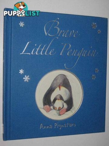 Brave Little Penguin  - Pignataro Anna - 2008