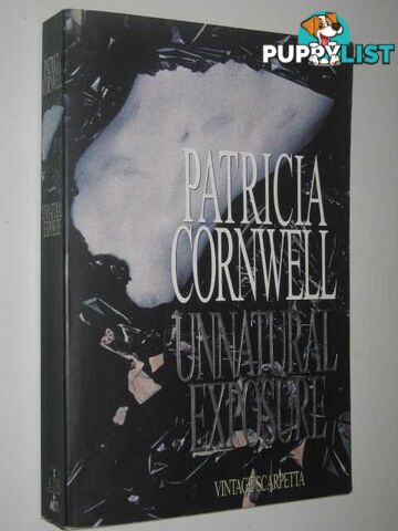 Unnatural Exposure - Scarpetta Series  - Cornwell Patricia - 1997