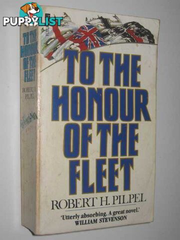 To The Honour Of The Fleet  - Pilpel Robert H. - 1982