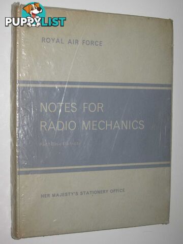 Radio Engineering Trade Group (Mechanics) Part1: Basic Electricity - Standard Technical Training Notes Series #3372  - Author Not Stated - 1963