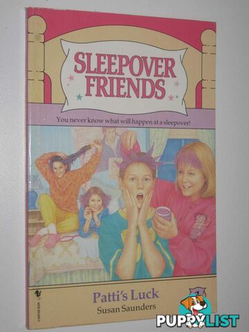 Patti's Luck - Sleepover Friends Series #1  - Saunders Susan - 1987