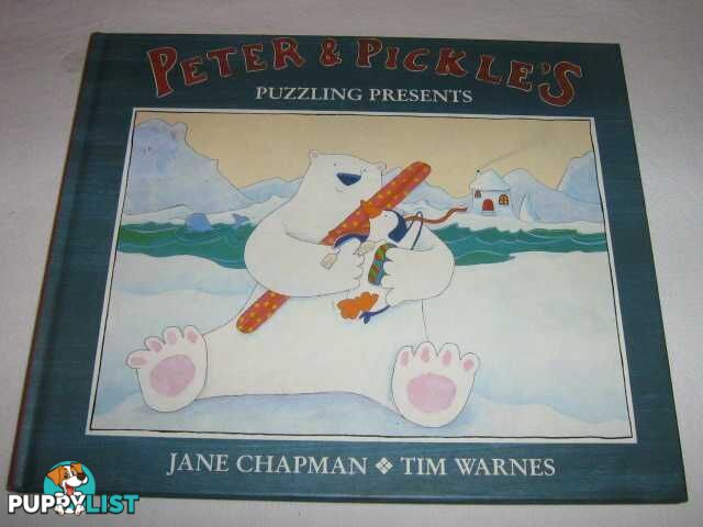 Peter and Pickle's Puzzling Presents  - Chapman Jane - 1995