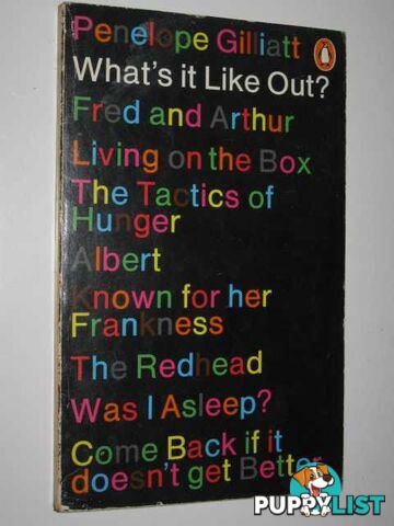 What's It Like Out? and Other Stories  - Gilliatt Penelope - 1970