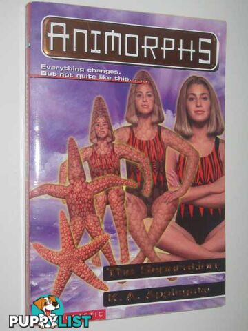 The Separation - Animorphs Series #32  - Applegate K. A. - 1999