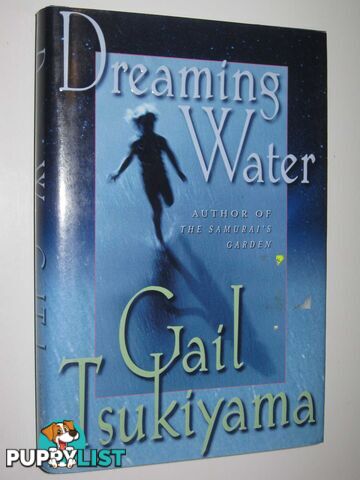 Dreaming Water  - Tsukiyama Gail - 2002