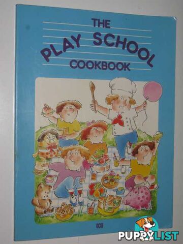 The Play School Cookbook  - Fox John - 1988